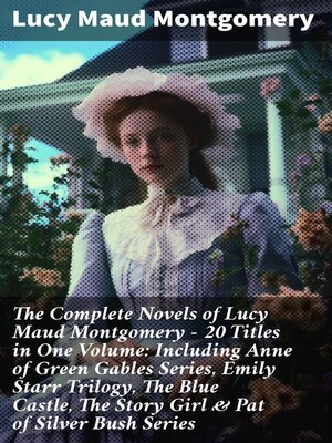 cover image of The Complete Novels of Lucy Maud Montgomery
